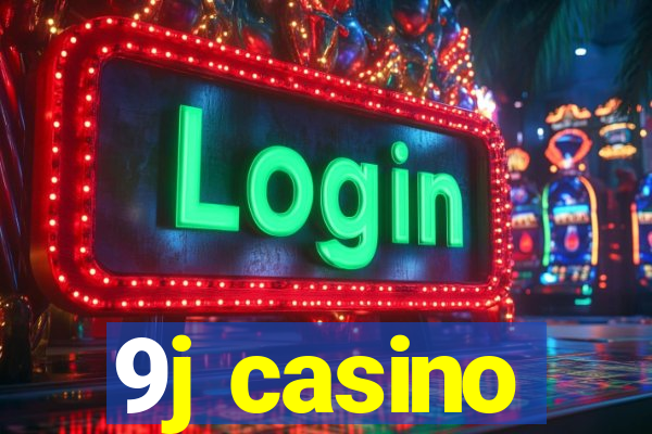 9j casino